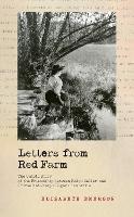 Letters from Red Farm: The Untold Story of the Friendship Between Helen Keller and Journalist Joseph Edgar Chamberlin