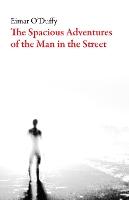 The Spacious Adventures of the Man in the Street