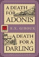 A Death for Adonis/A Death for a Darling: An F&M Duet