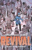 Revival Volume 4: Escape to Wisconsin