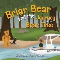 Briar Bear and the Journey to the Bear Tree