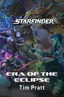 Era of the Eclipse: A Starfinder Novel: A Starfinder Novel