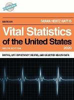 Vital Statistics of the United States 2020: Births, Life Expectancy, Deaths, and Selected Health Data