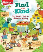 Find the Kind: The Biggest Day in Kindness History: A Search-and-Find Kindness Book Celebrating Friendship and Compassion, Kids Picture Book for Ages 48