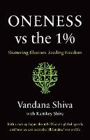 Oneness vs. the 1%: Shattering Illusions, Seeding Freedom