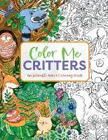 Color Me Critters: An Adorable Adult Coloring Book