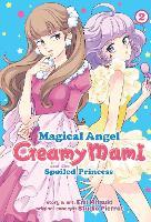 Magical Angel Creamy Mami and the Spoiled Princess Vol. 2