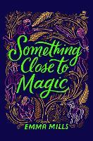 Something Close to Magic