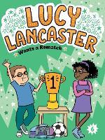 Lucy Lancaster Wants a Rematch: Volume 6