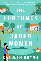 The Fortunes of Jaded Women: A Novel