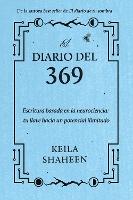El diario del 369: Escritura basada en la neurociencia: tu llave hacia un potencial ilimitado