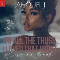 To All The Thugs I Loved That Didn't Love Me Back 2
