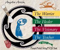 The Four-Fold Way CD Set: The Warrior, the Healer, the Visionary, the Teacher
