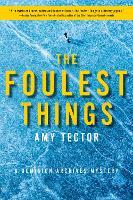 A Foulest Things: A Dominion Archives Mystery