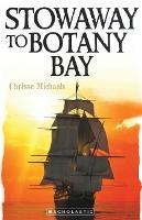 Stowaway to Botany Bay (My Australian Story)