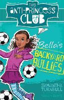 Bella's Backyard Bullies: The Anti-Princess Club 2