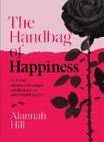 The Handbag of Happiness: And other misunderstandings, misdemeanours and misadventures