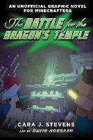 Battle for the Dragon's Temple (An Unofficial Graphic Novel for Minecrafters #4)