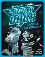 The Underdogs Catch a Cat Burglar: The Underdogs #1