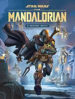Star Wars: The Mandalorian: A Graphic Novel