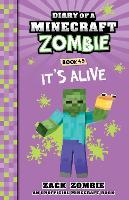It's Alive (Diary of a Minecraft Zombie, Book 49)