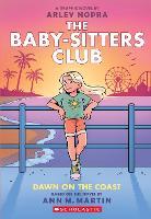 Dawn On The Coast: A Graphic Novel (The Baby-sitters Club #19)