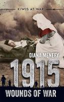 1915: Wounds of War (Kiwis at War)
