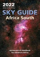 Sky Guide Africa South 2022: Astronomical Handbook for Southern Africa