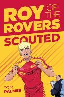 Roy of the Rovers: Scouted: Volume 1