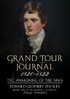 A Grand Tour Journal 1820-1822: The Awakening of the Man