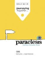 Paraclesis: Journeying Together: Daily Guide (2018 edition)