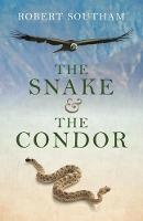 Snake and the Condor, The