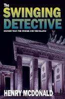 The Swinging Detective: A Martin Peters Mystery