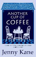 Another Cup Of Coffee: a heart-warming and irresistible romance that will put a smile on your face