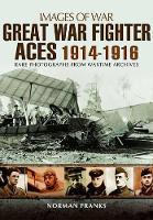 Great War Fighter Aces 1914 - 1916