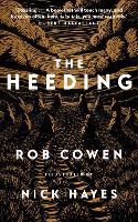 The Heeding: (Longlisted for the Wainwright Prize 2022 for Nature Writing)