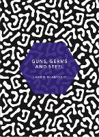Guns, Germs and Steel: (Patterns of Life)