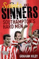 Saints and Sinners: Southampton's Hard Men