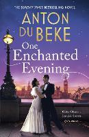 One Enchanted Evening: The uplifting and charming Sunday Times Bestselling Debut by Anton Du Beke