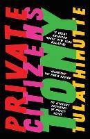 Private Citizens: ‘The first great millennial novel’ New York Magazine.