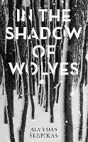 In the Shadow of Wolves: A Times Book of the Year, 2019