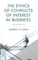 The Ethics of Conflicts of Interest in Business: An Introduction