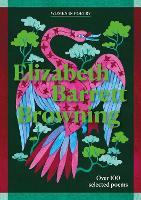Elizabeth Barrett Browning: Over 100 selected poems