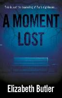 A Moment Lost