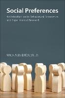 Social Preferences: An Introduction to Behavioural Economics and Experimental Research