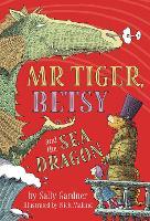 Mr Tiger, Betsy and the Sea Dragon