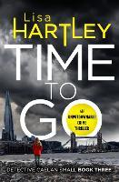 Time To Go: Detective Caelan Small Book 3