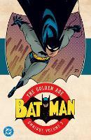Batman: The Golden Age Omnibus Vol. 3: (New Edition)