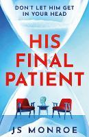 His Final Patient: the chilling psychological thriller full of twists that will grip you from start to finish in 2026