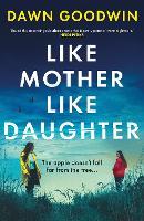 Like Mother, Like Daughter: An unputdownable, thought-provoking must-read thriller for 2026